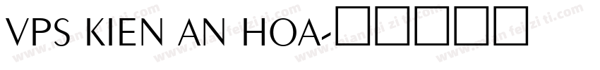 VPS Kien An Hoa字体转换